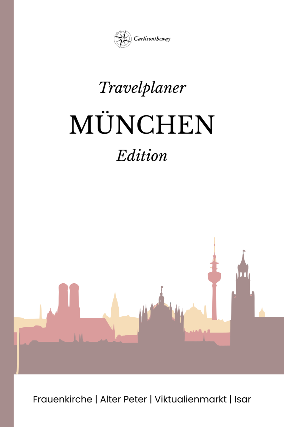 Cover „Travelplaner München – Stadtabenteuer-Edition“ von G. Carlison.